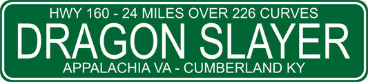 Dragon Slayer Green Road Sign